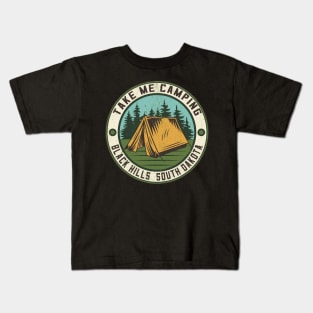 Take Me Camping Black Hills South Dakota Kids T-Shirt